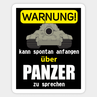 In German: Warnung! Kann spontan anfangen über Panzer zu sprechen (Jagdtiger) Sticker